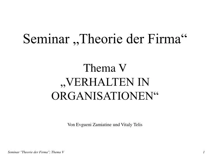 seminar theorie der firma thema v verhalten in organisationen