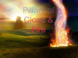Pillars of Cloud &amp; Fire