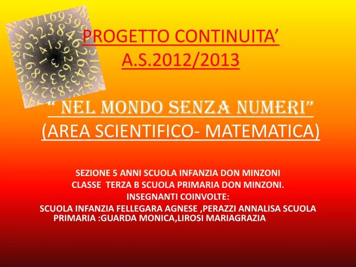 progetto continuita a s 2012 2013 nel mondo senza numeri area scientifico matematica