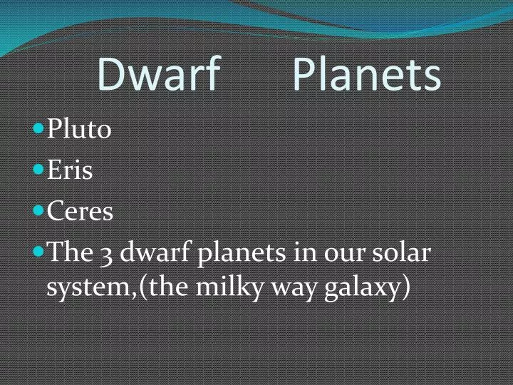 dwarf planets