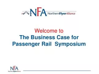 Welcome to The Business Case for Passenger Rail Symposium