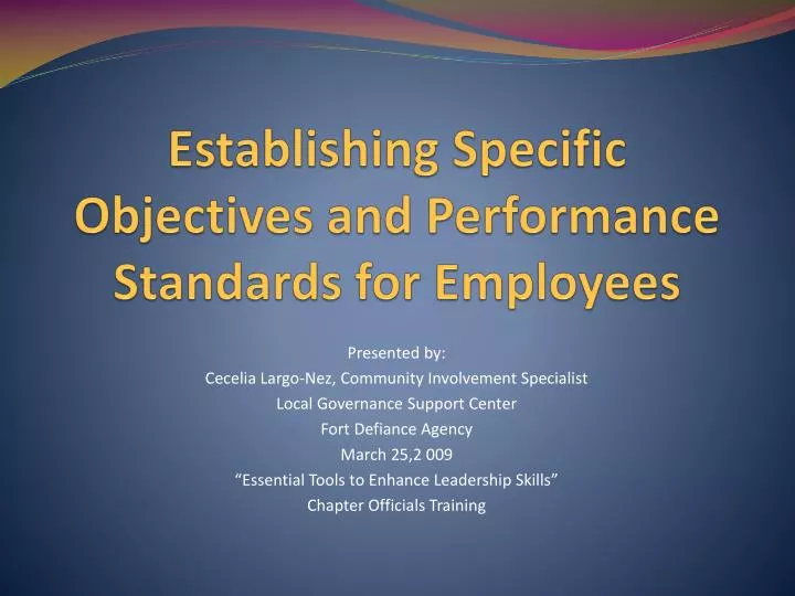 establishing specific objectives and performance standards for employees