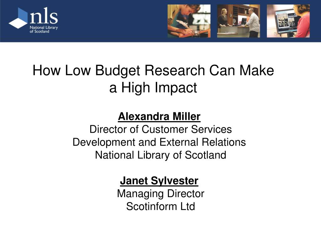 High Impact Low Budget Research for Thriving National Libraries - slide 1