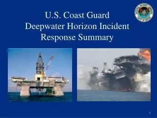 U.S. Coast Guard Deepwater Horizon Incident Response Summary