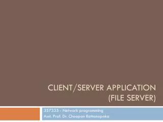 Client/Server Application ( FilE server)