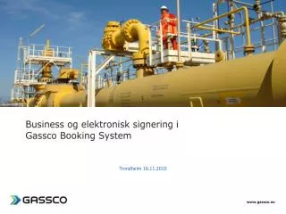 Business og elektronisk signering i Gassco Booking System