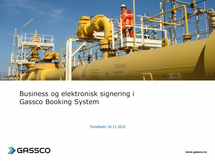 business og elektronisk signering i gassco booking system