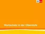 Wortschatz in der Oberstufe - slide 1