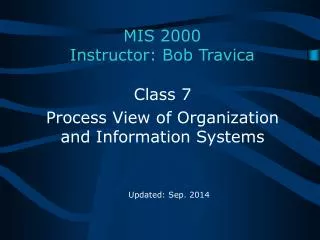 MIS 2000 Instructor: Bob Travica