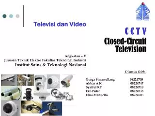 Televisi dan Video Angkatan – V Jurusan Teknik Elektro Fakultas Teknologi Industri