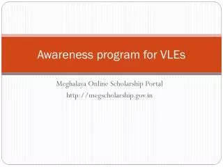 Awareness program for VLEs
