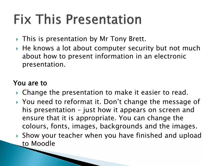 fix this presentation