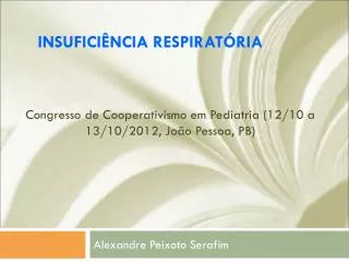 Congresso de Cooperativismo em Pediatria (12/10 a 13/10/2012, João Pessoa, PB)