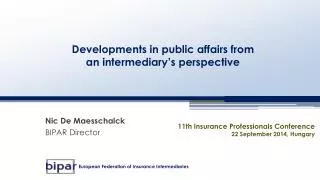 Developments in public affairs from an intermediary’s perspective