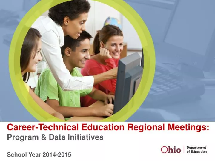 career technical education regional meetings program data initiatives school year 2014 2015