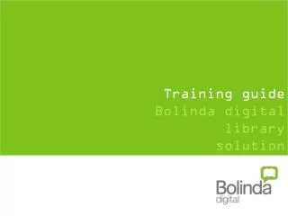 Training guide Bolinda digital library solution