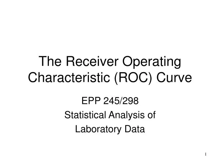 the receiver operating characteristic roc curve