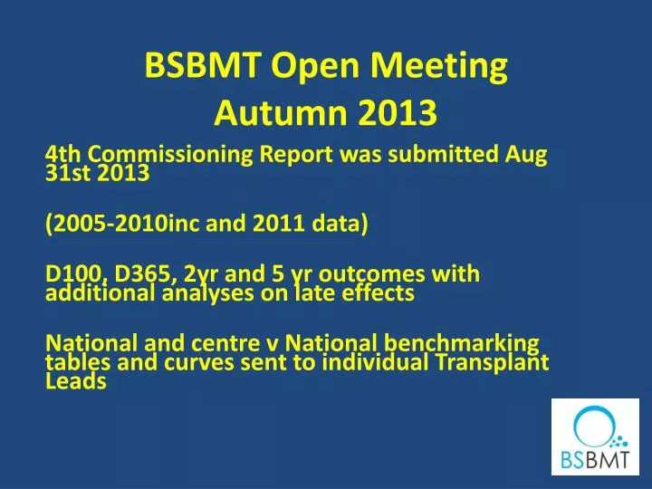 bsbmt open meeting autumn 2013