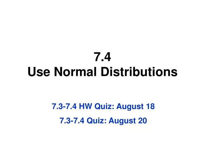 7 4 use normal distributions