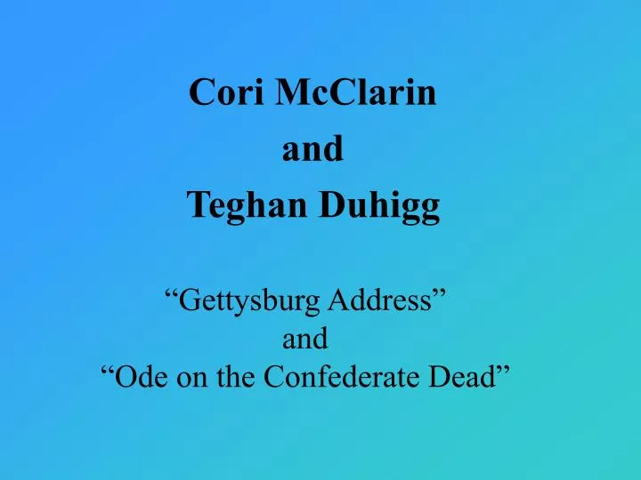 gettysburg address and ode on the confederate dead