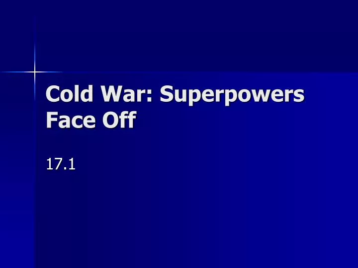 cold war superpowers face off