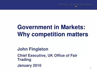 Government in Markets: Why competition matters