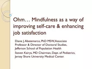 Ohm… Mindfulness as a way of improving self-care &amp; enhancing job satisfaction