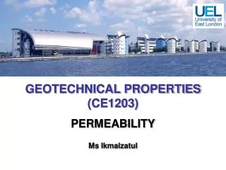 GEOTECHNICAL PROPERTIES (CE1203)