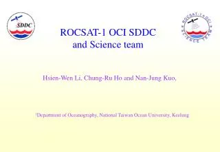 ROCSAT-1 OCI SDDC and Science team