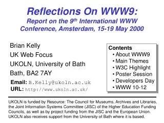 Reflections On WWW9: Report on the 9 th International WWW Conference, Amsterdam, 15-19 May 2000