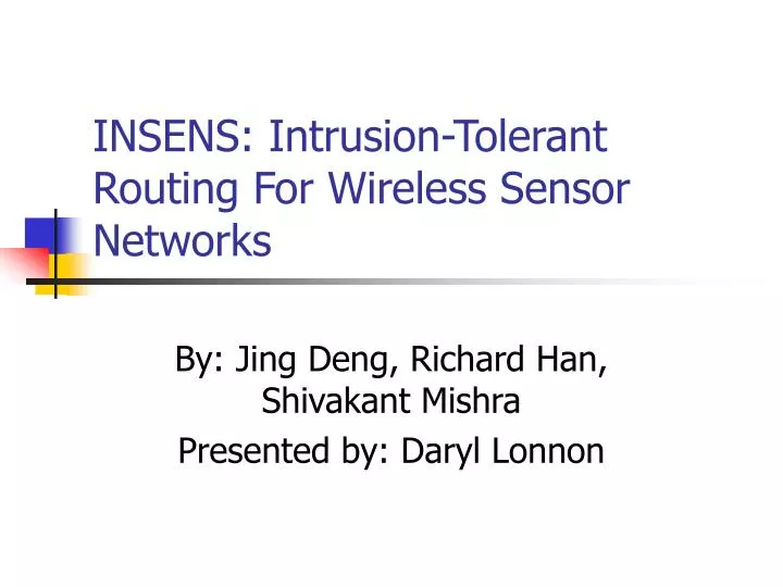 insens intrusion tolerant routing for wireless sensor networks