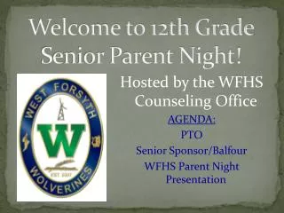 Welcome to 12th Grade Senior Parent Night!