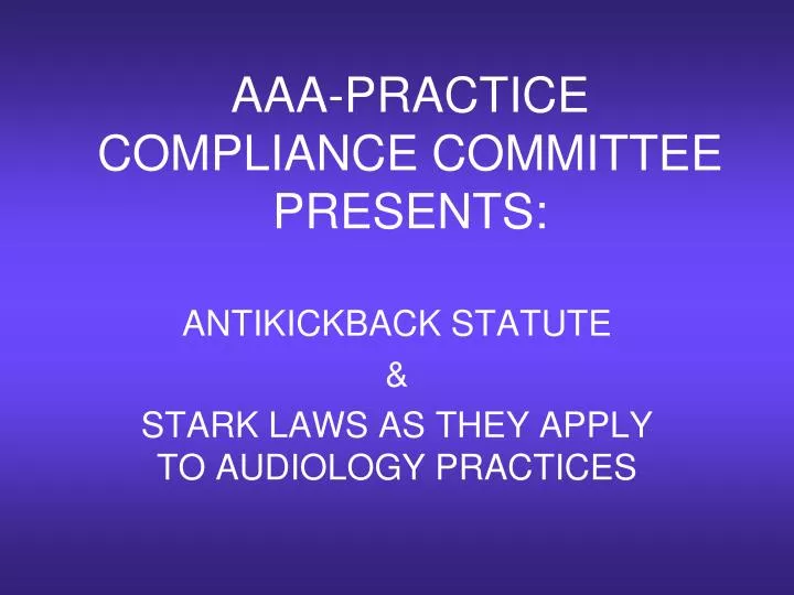 aaa practice compliance committee presents