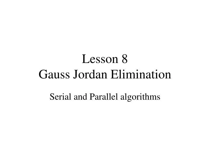 lesson 8 gauss jordan elimination
