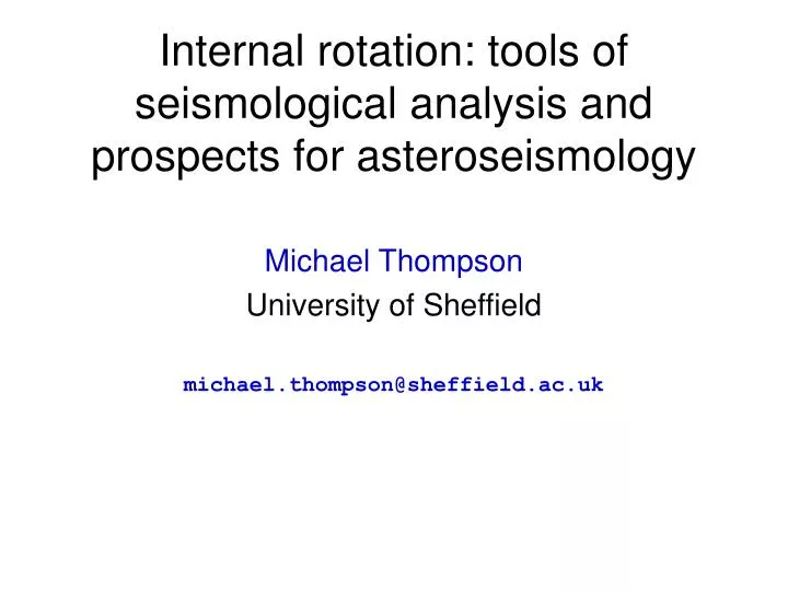 internal rotation tools of seismological analysis and prospects for asteroseismology