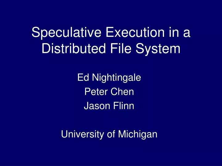 speculative execution in a distributed file system