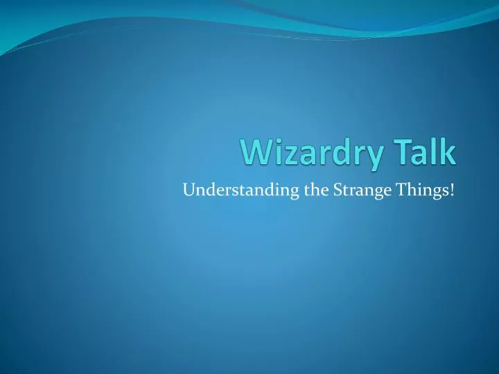 wizardry talk