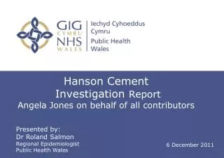 Hanson Cement Investigation Report Angela Jones on behalf of all contributors