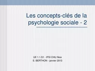 Les concepts-clés de la psychologie sociale - 2