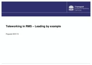 Teleworking in RMS – Leading by example