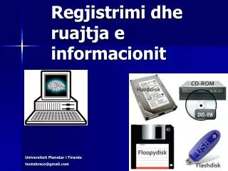 Regjistrimi dhe ruajtja e informacionit