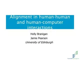 Alignment in human-human and human-computer interactions