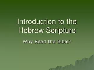 Introduction to the Hebrew Scripture