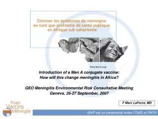 Introduction of a Men A conjugate vaccine: How will this change meningitis in Africa?