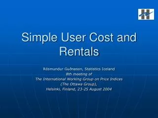 Simple User Cost and Rentals