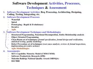 Software Development Activities, Processes, Techniques &amp; Assessment