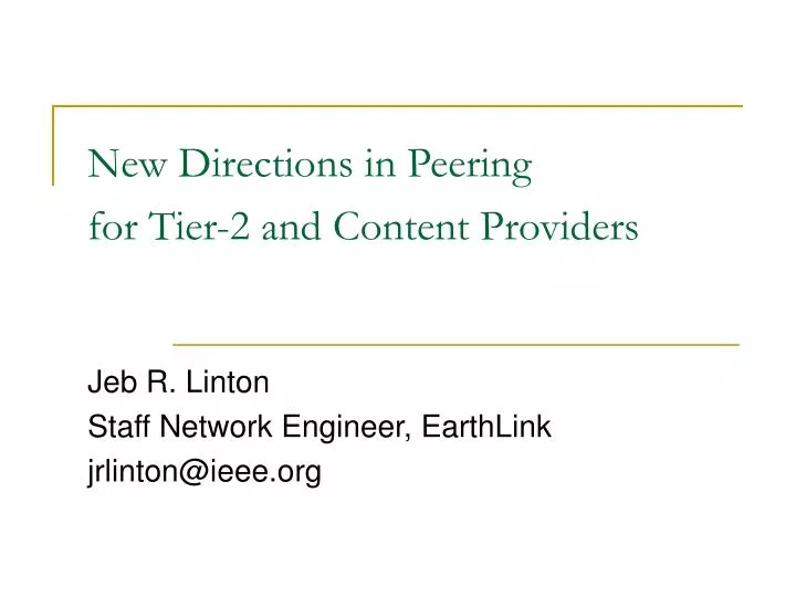 new directions in peering for tier 2 and content providers