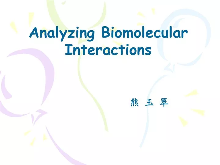 analyzing biomolecular interactions
