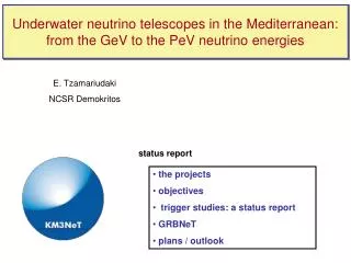 Underwater neutrino telescopes in the Mediterranean: from the GeV to the PeV neutrino energies