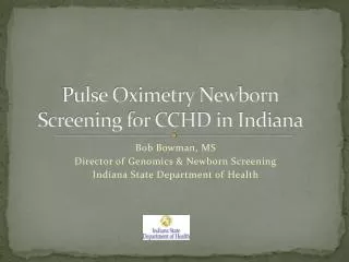 Pulse Oximetry Newborn Screening for CCHD in Indiana